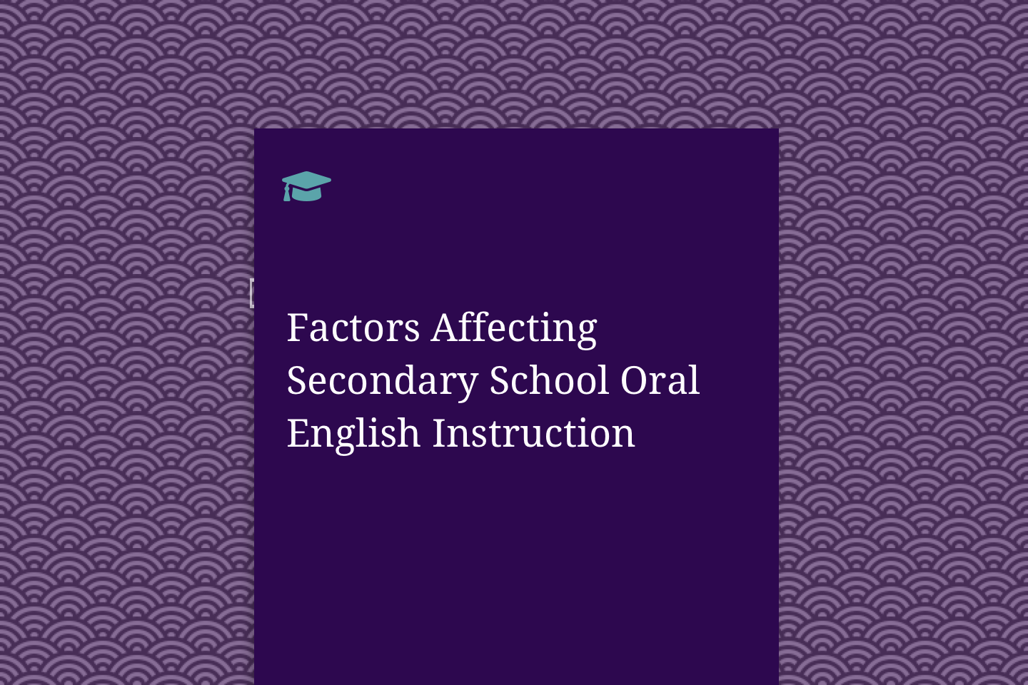 Factors Affecting Secondary School Oral English Instruction