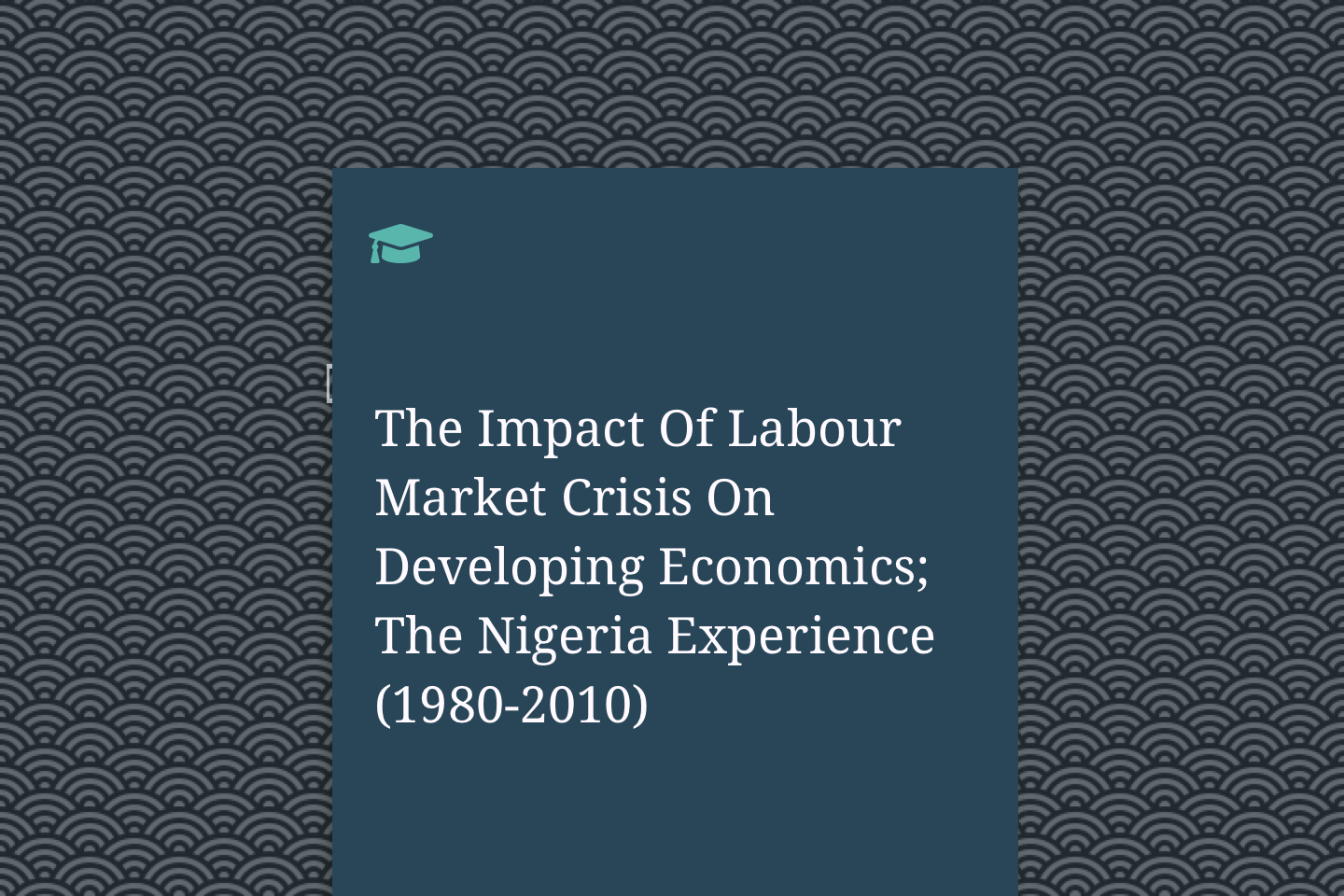 The Impact Of Labour Market Crisis On Developing Economics The Nigeria Experience (1980-2010)