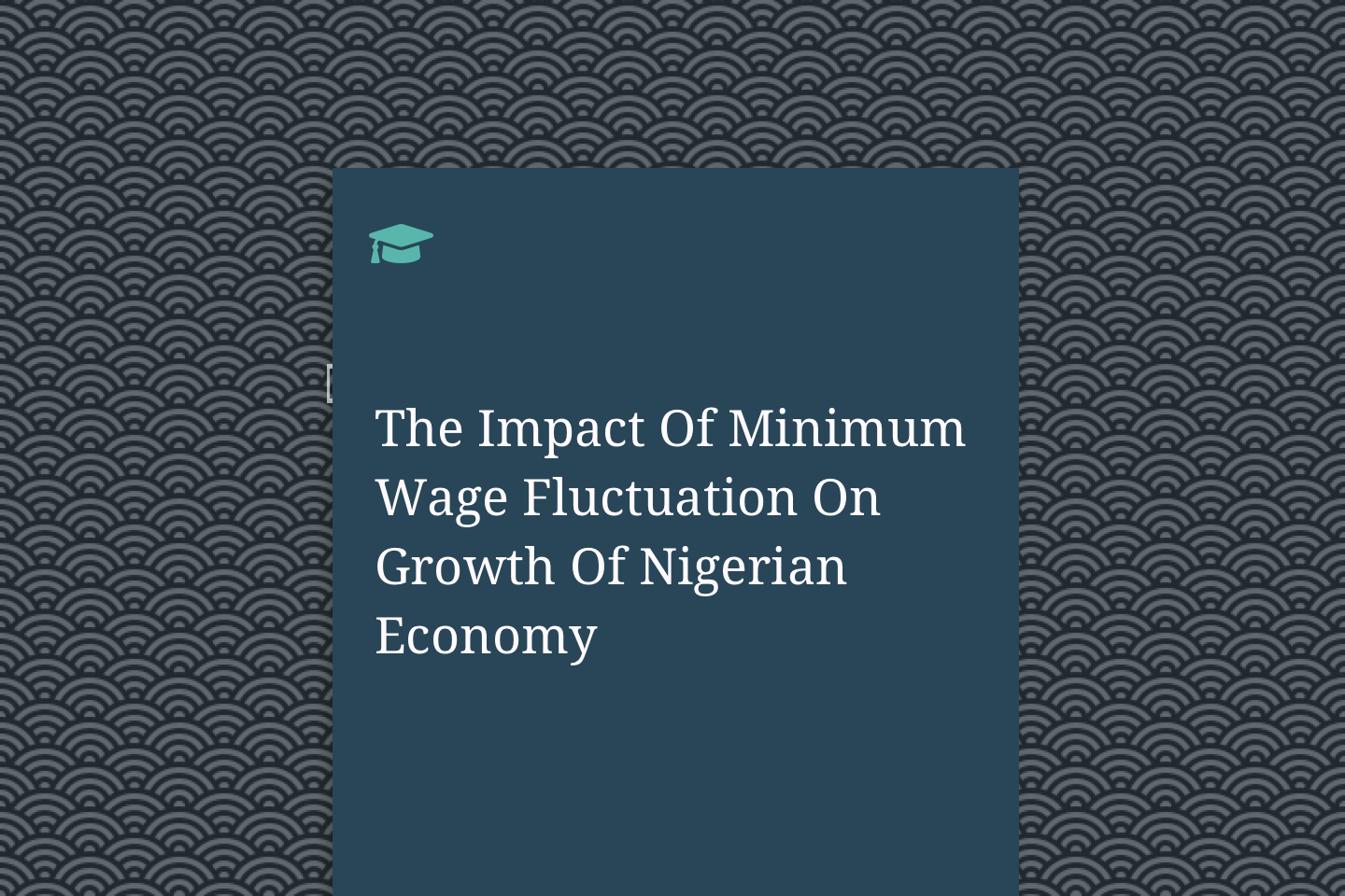 The Impact Of Minimum Wage Fluctuation On Growth Of Nigerian Economy