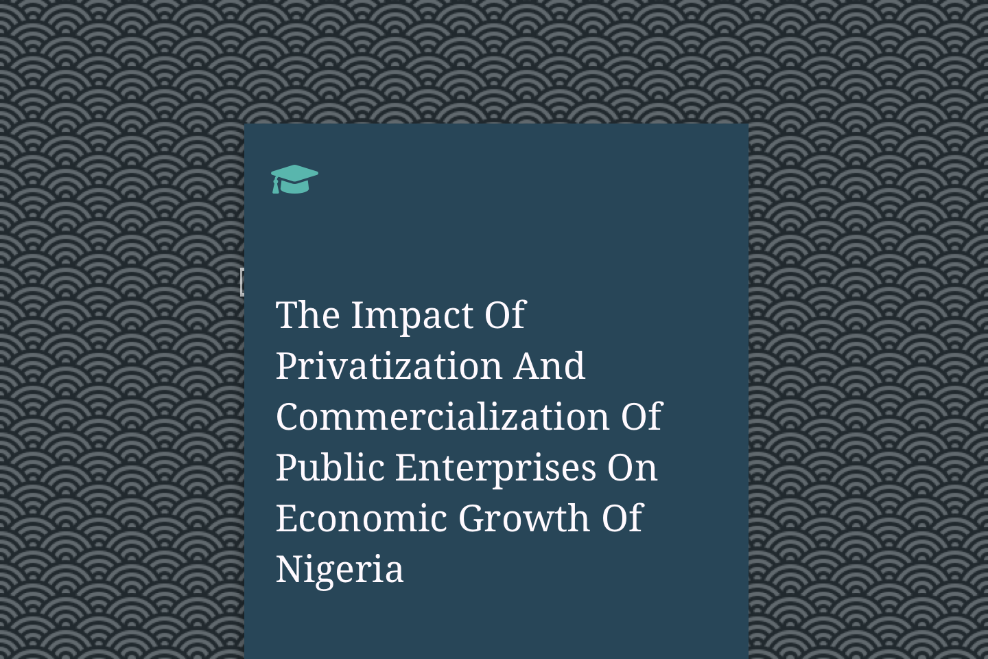 The Impact Of Privatization And Commercialization Of Public Enterprises On Economic Growth Of Nigeria